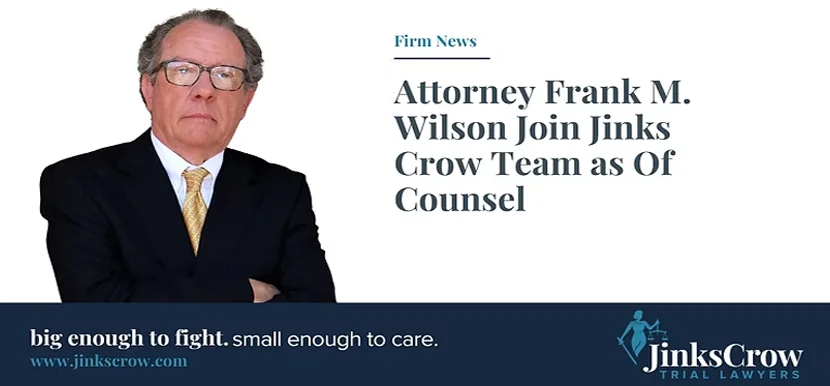Attorney Frank M. Wilson Join Jinks Crow Team as Of Counsel